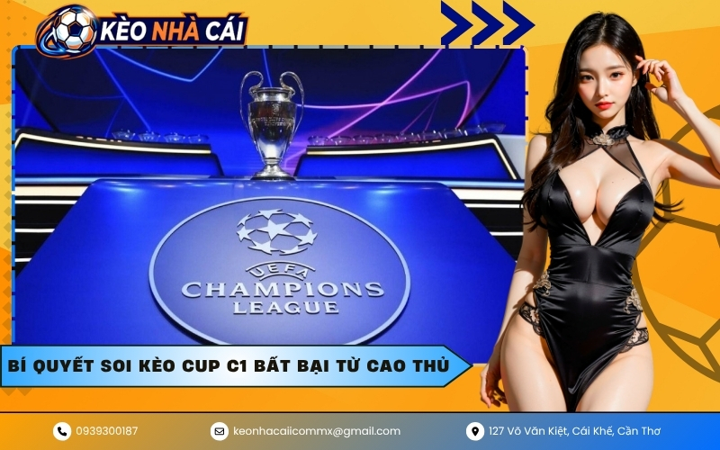 Bí quyết soi kèo Cup C1 bất bại từ cao thủ