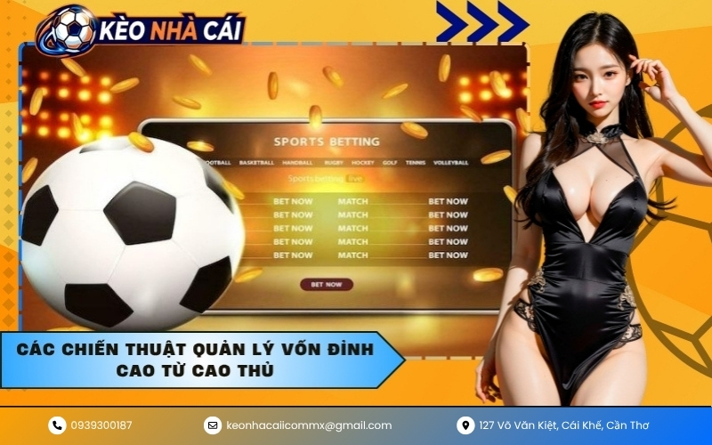 Các chiến thuật quản lý vốn đỉnh cao từ cao thủ