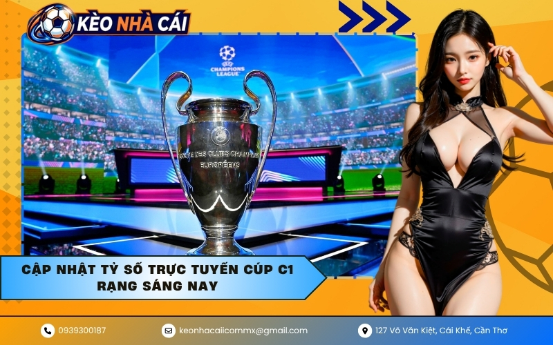 Cập nhật tỷ số trực tuyến Cúp C1 rạng sáng nay