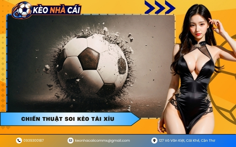 Chiến Thuật Soi Kèo Tài Xỉu