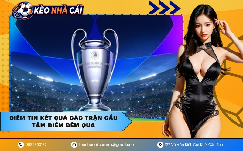 Điểm tin kết quả các trận cầu tâm điểm đêm qua