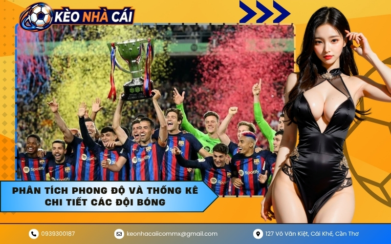Phân tích phong độ và thống kê chi tiết các đội bóng