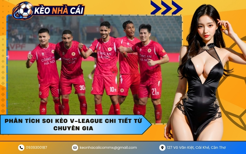 Phân tích soi kèo V-League chi tiết từ chuyên gia