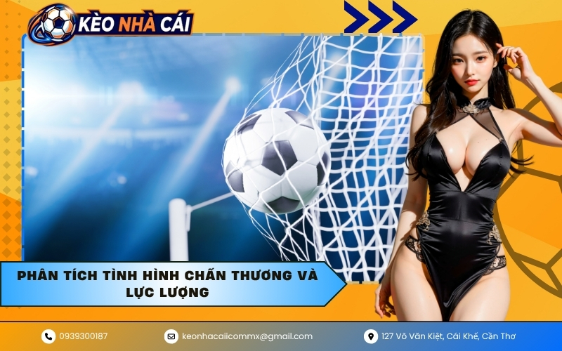 Phân tích tình hình chấn thương và lực lượng