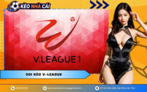 Soi Kèo V-League