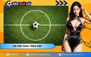 Tin Thể Thao Tổng Hợp