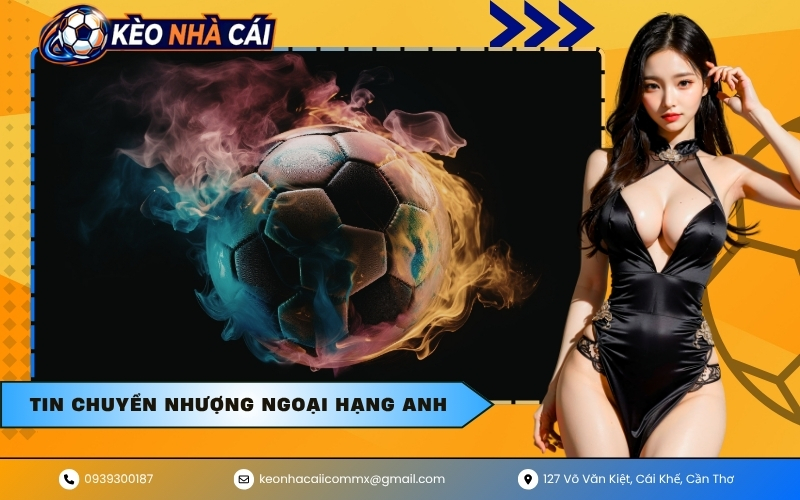 Tin chuyển nhượng Ngoại hạng Anh