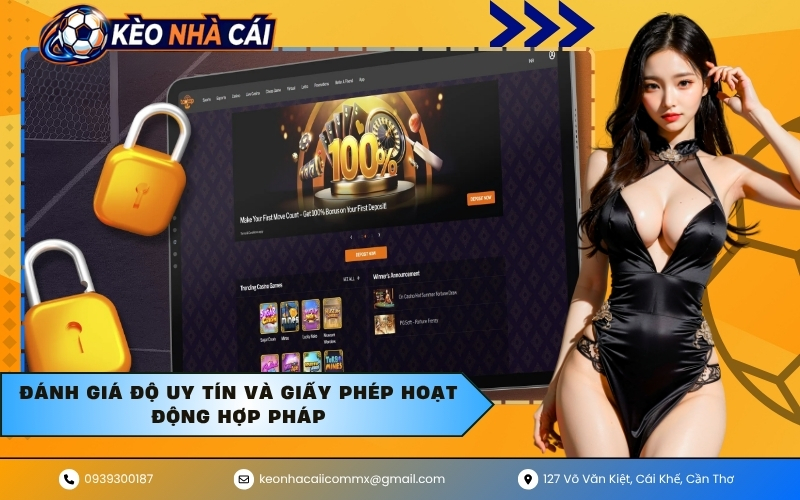 Đánh giá độ uy tín và giấy phép hoạt động hợp pháp