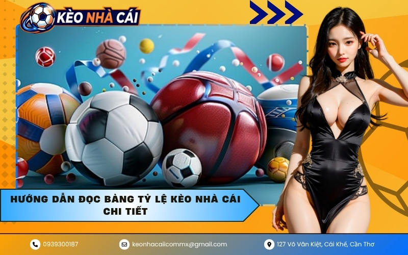 Hướng dẫn đọc bảng tỷ lệ kèo nhà cái chi tiết