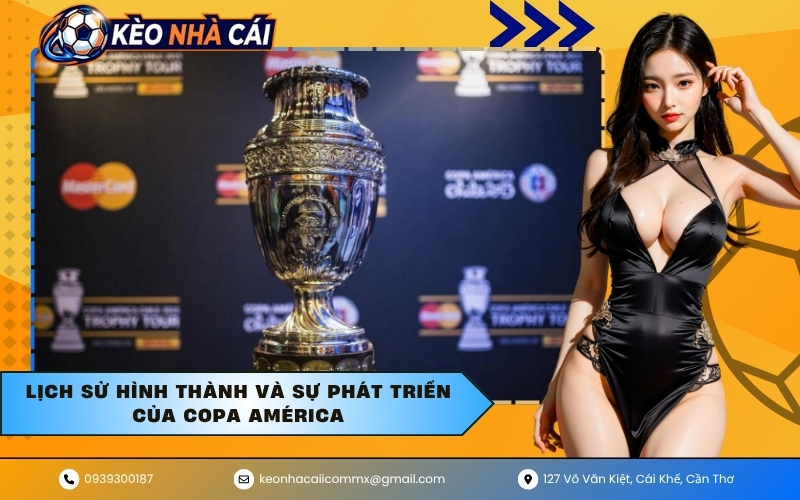 Lịch sử hình thành và sự phát triển của Copa América