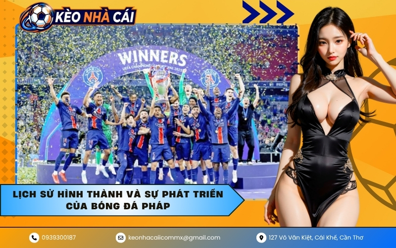 Lịch sử hình thành và sự phát triển của bóng đá Pháp