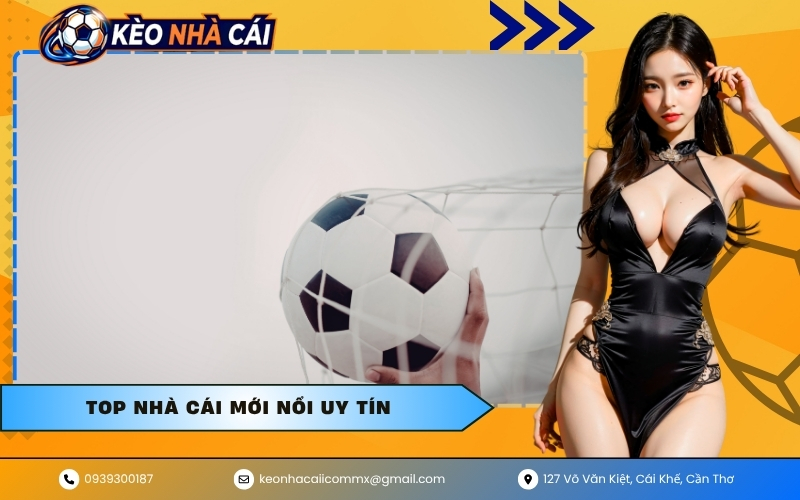 Top nhà cái mới nổi uy tín