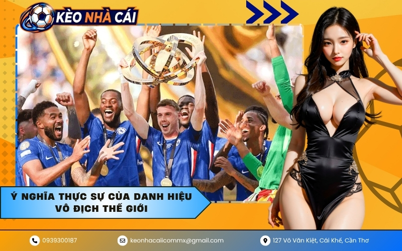 Ý nghĩa thực sự của danh hiệu Vô địch thế giới